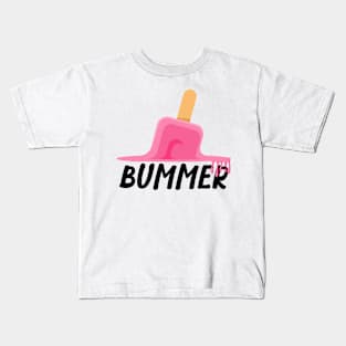 Sometimes life's a bummer Kids T-Shirt